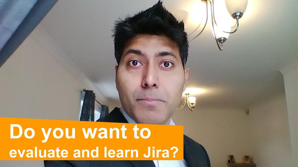 Do you want to evaluate Jira?