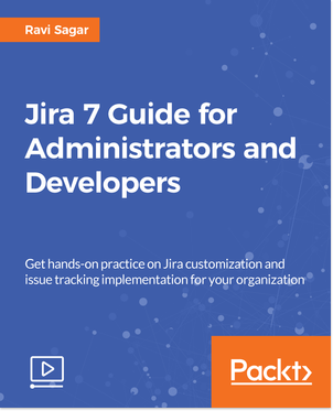 Jira 7 Guide for Administrators and Developers