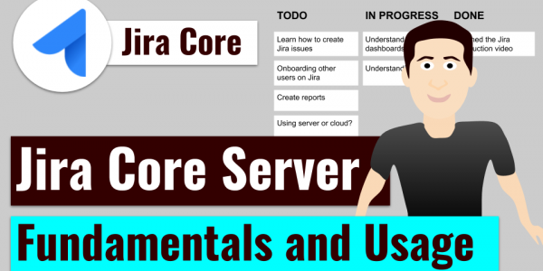 Jira Core Server Fundamentals and Usage - Ravi Sagar